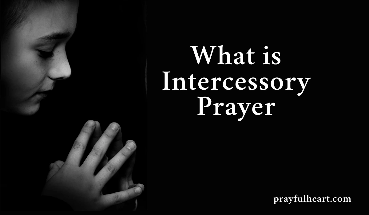 What is Intercessory Prayer