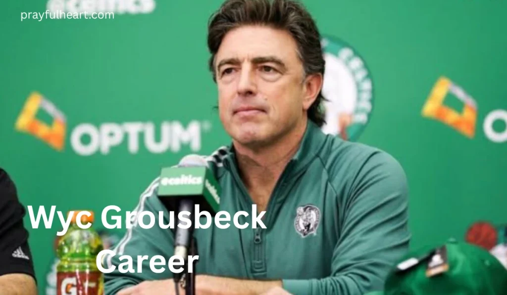 Wyc Grousbeck Net Worth