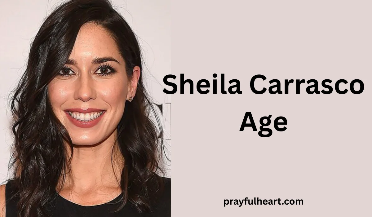 Sheila Carrasco Age