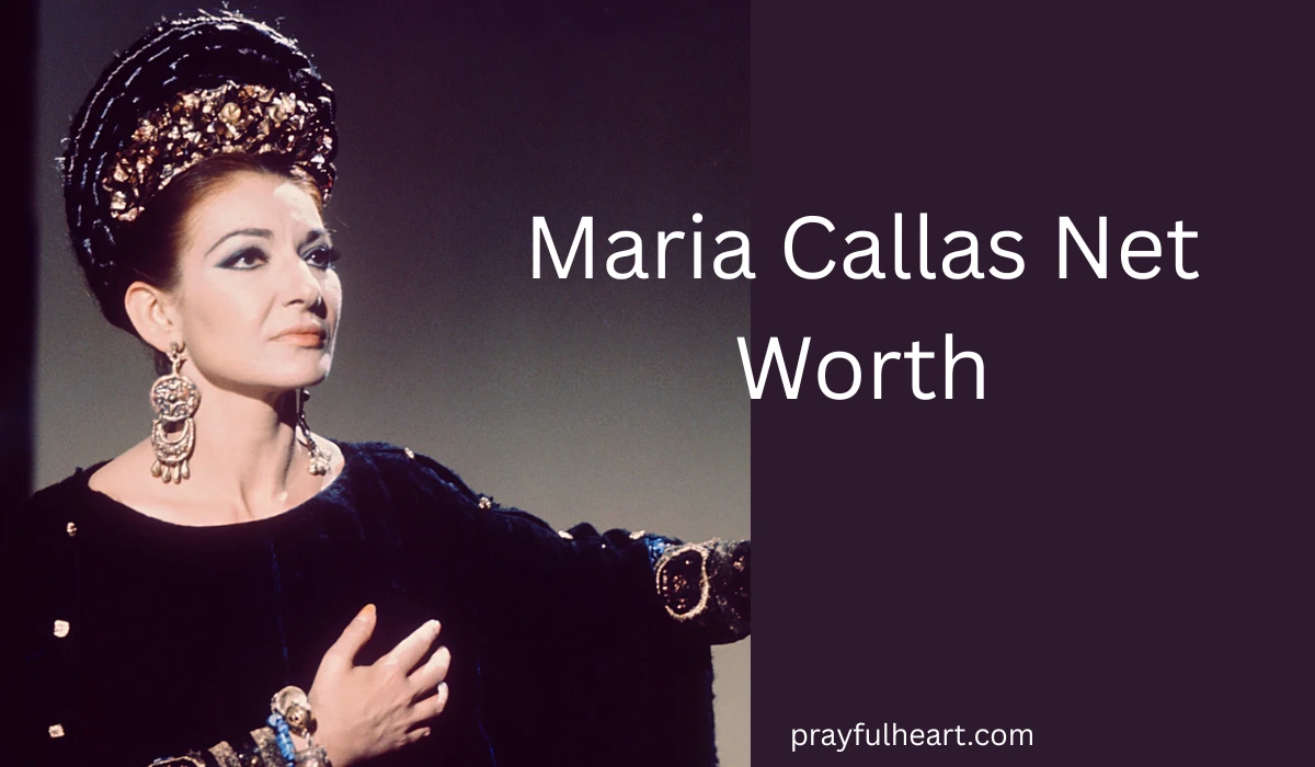 Maria Callas Net Worth