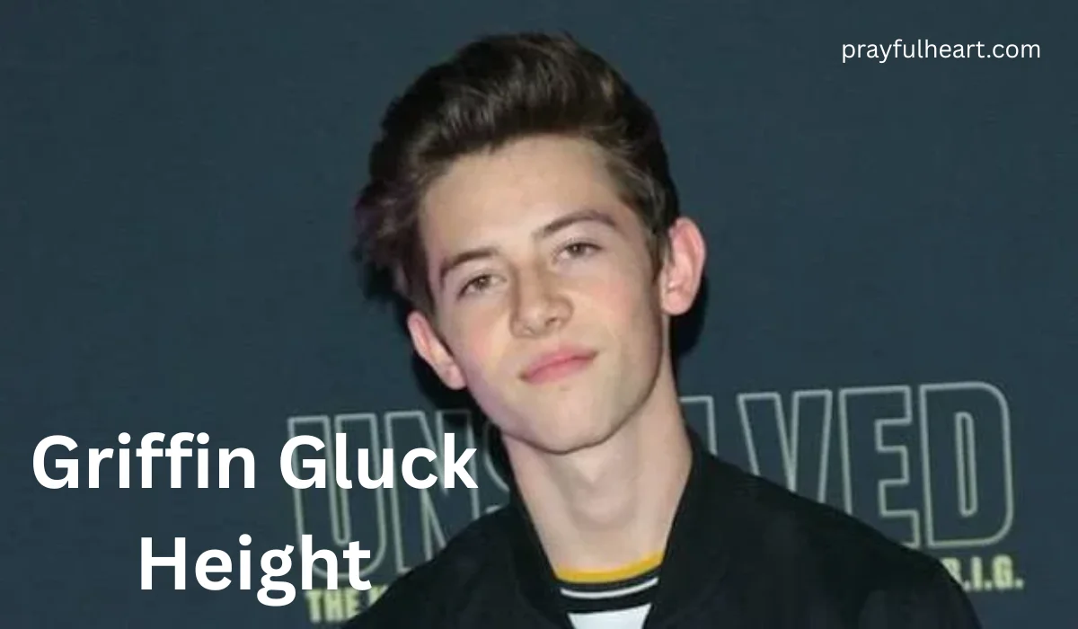 Griffin Gluck Height