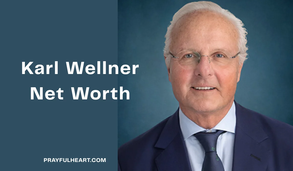 Karl Wellner Net Worth